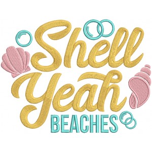 Shell Yeah Beaches Filled Machine Embroidery Design Digitized Pattern